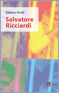 cover Salvatore Ricciardi (di Ottone Ovidi, Bordeaux ed, 2018)